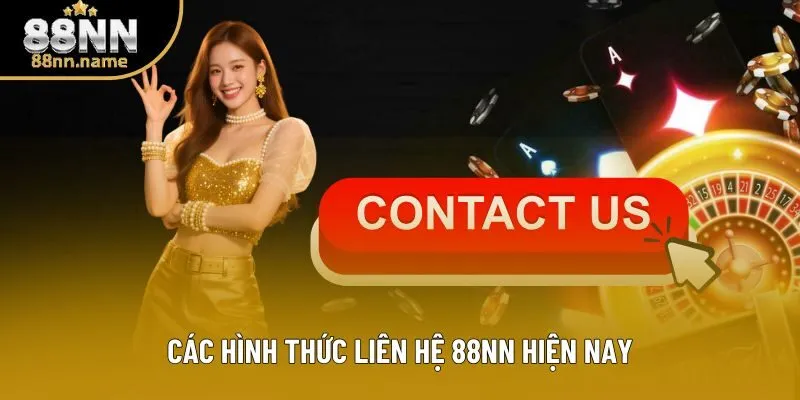 Các hình thức liên hệ 88NN hiện nay